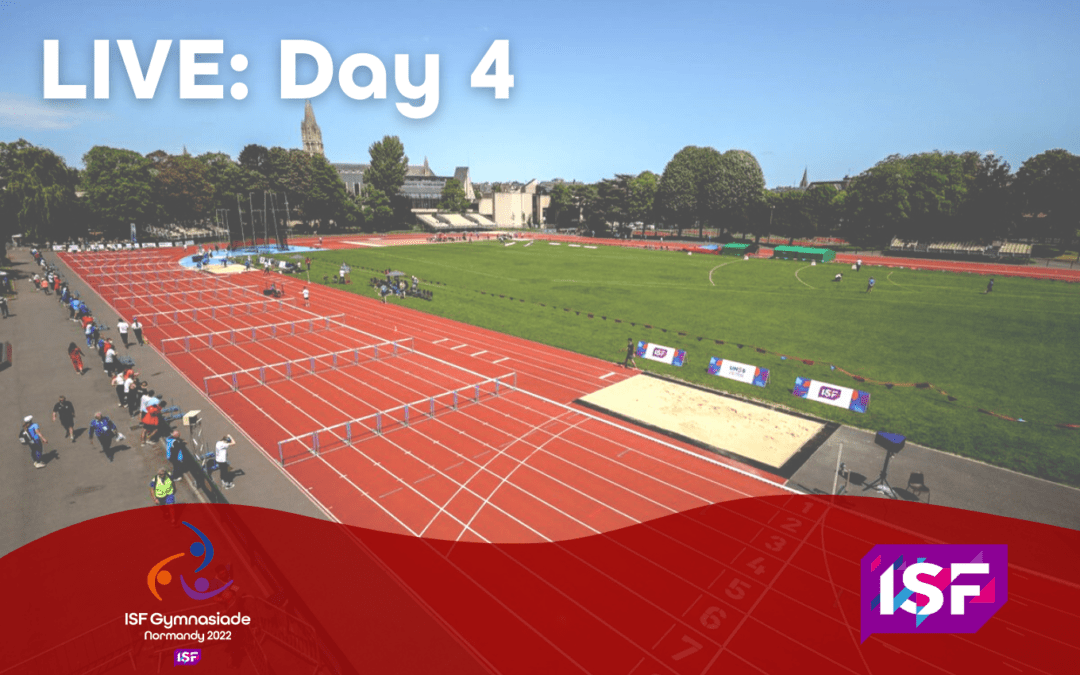 LIVE – Day 4 ISF Gymnasiade Normandy 2022